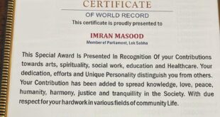World Records : सांसद इमरान मसूद को लंदन बुक ऑफ वर्ल्ड रिकॉर्ड्स द्वारा सम्मानित ?