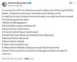 CM Himanta in action : दिल्ली धमाके को लेकर आपत्तिजनक पोस्ट करने वाले 15 लोग असम से गिरफ्तार, एक्शन में सीएम हिमंता ?