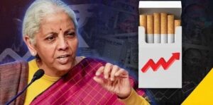 From consumer to market : सिगरेट हुई महंगी: एक्साइज ड्यूटी बढ़ने का असर आम उपभोक्ता से लेकर बाजार तक