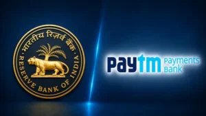 Impact on the Market : RBI की सख्त कार्रवाई, Paytm Payments Bank का लाइसेंस रद्द, ग्राहकों और बाजार पर असर
