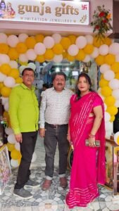 Grand opening : गुंजा गिफ्ट्स एण्ड इमिटेशन ज्वेलरी का धूमधाम से हुआ भव्य शुभारम्भ